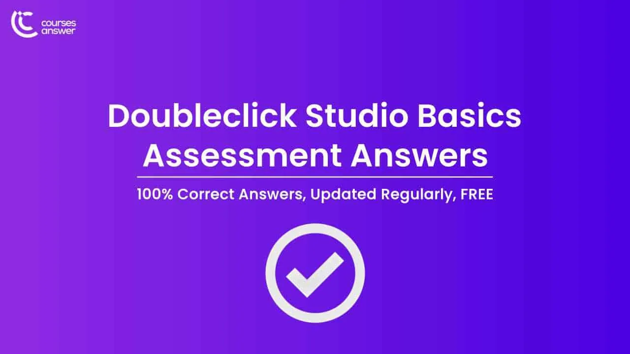 Doubleclick Studio Basics Assessment Answers
