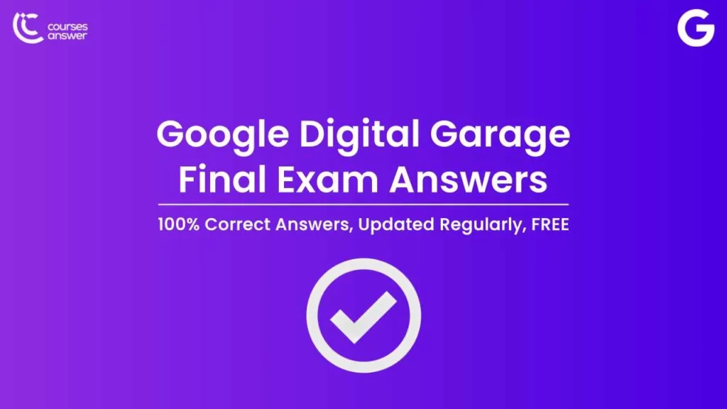 google-digital-garage-final-exam-answers-latest-digital-marketing