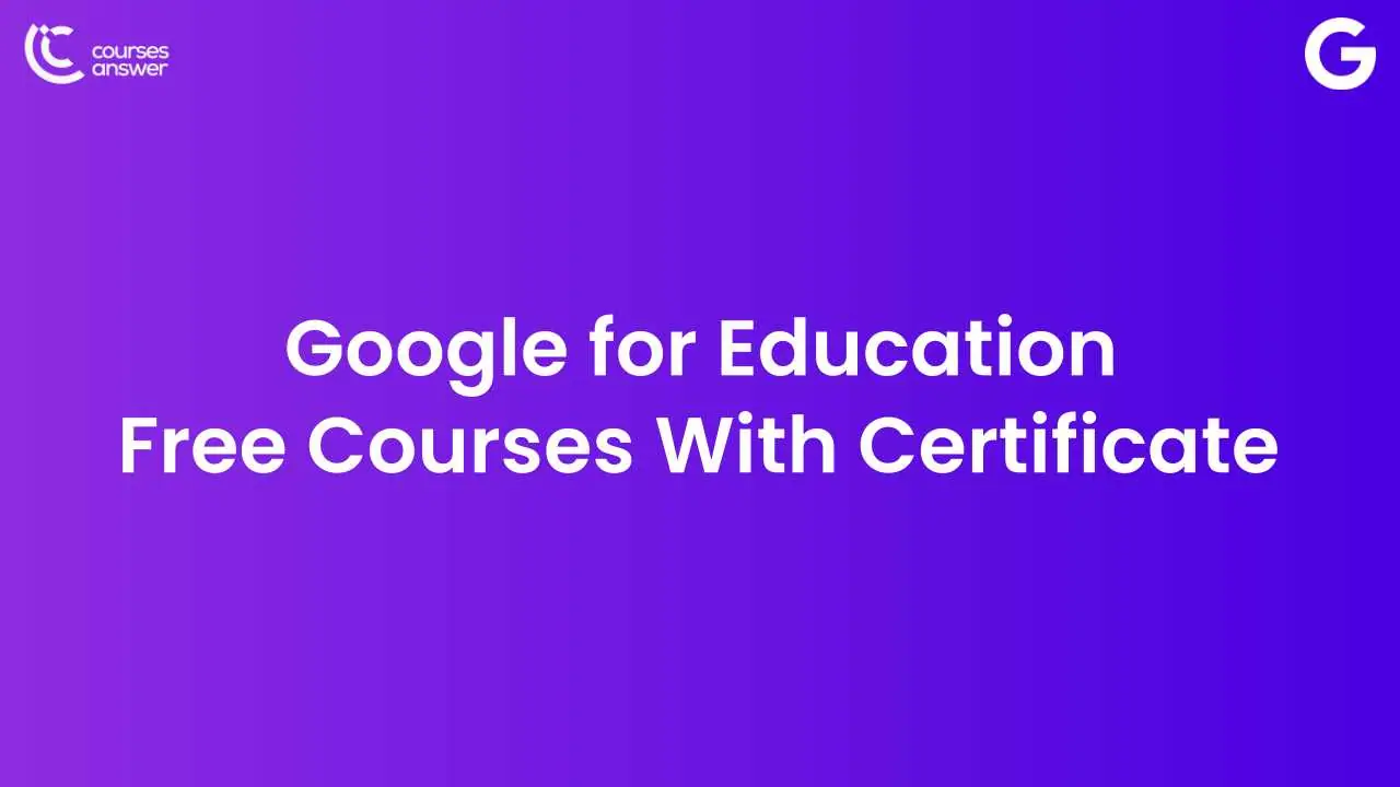 Google for Education Free Courses by Google With Certificate