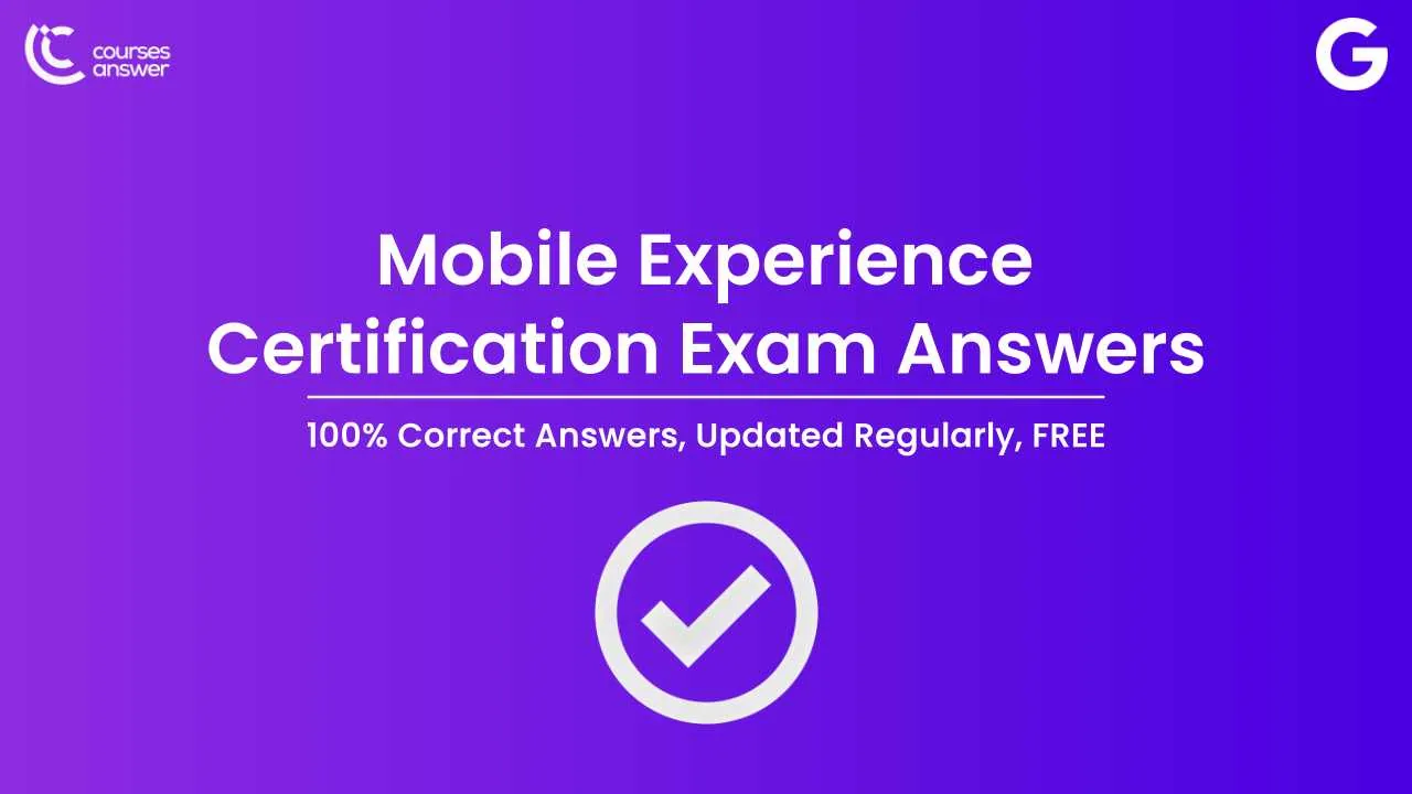 Mobile Experience Certification Exam Answers