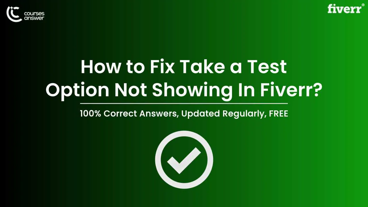 How to Fix Take a Test Option Not Showing In Fiverr?